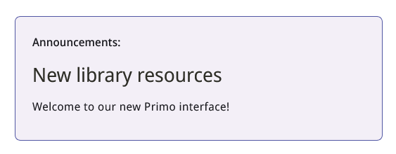 Announcements section now has text reading "Welcome to our new Primo interface!"